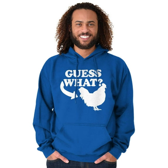 Guess What Chicken Funny Sarcastic Hoodie Sweatshirt Women Men Brisco Brands X