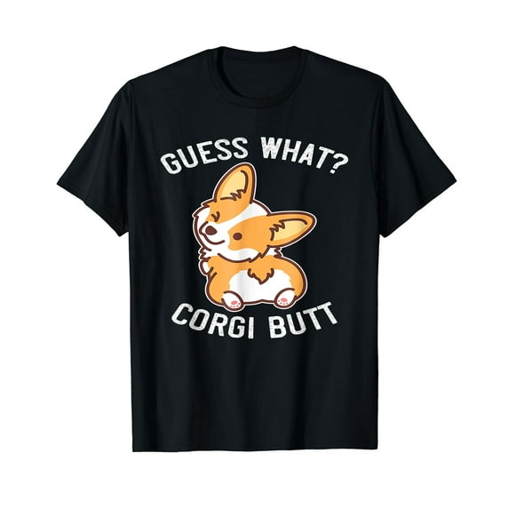 Guess What Corgi Butt Funny Corgi Dog Gift Pun Shirt T-Shirt