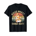 thumbnail image 1 of Guess What Corgi Butt Funny Corgi Dog Gift Pun Shirt Vintage T-Shirt, 1 of 5
