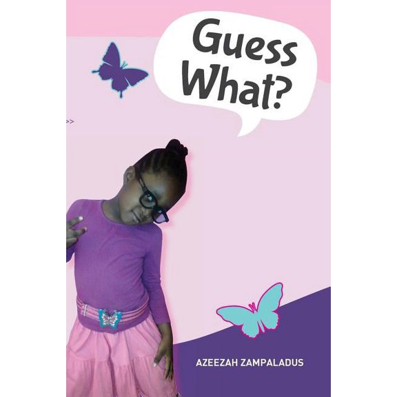 Guess What?: Guess What, (Paperback)