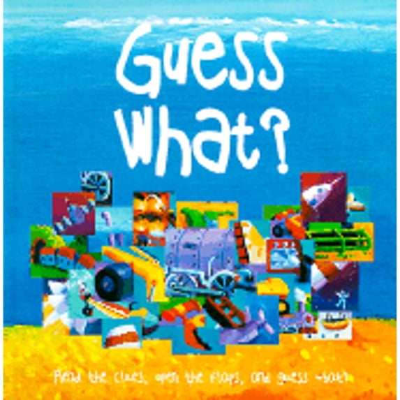 Pre-Owned Guess What! (Hardcover) 0761310312 9780761310310