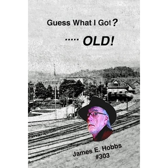 Guess What I Got? ... OLD! (Paperback)