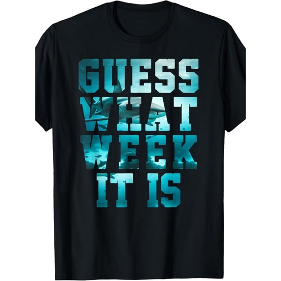 Guess What Week It Is Funny Shark Awareness Support Summer T-Shirt Tee Shirts