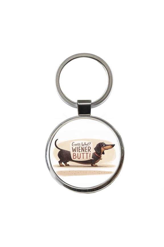 Guess What Wiener Butt Dachshund Funny Metal Round Keychain