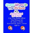 thumbnail image 1 of Guess Whats in the Picture Guess Whats In The Picture: Animals Found On A Farm, Book 2, (Paperback), 1 of 1