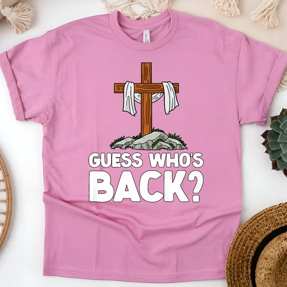 Guess Who’s Back T-Shirt | Christian Cross Graphic Faith Tee, Azalea, Size S