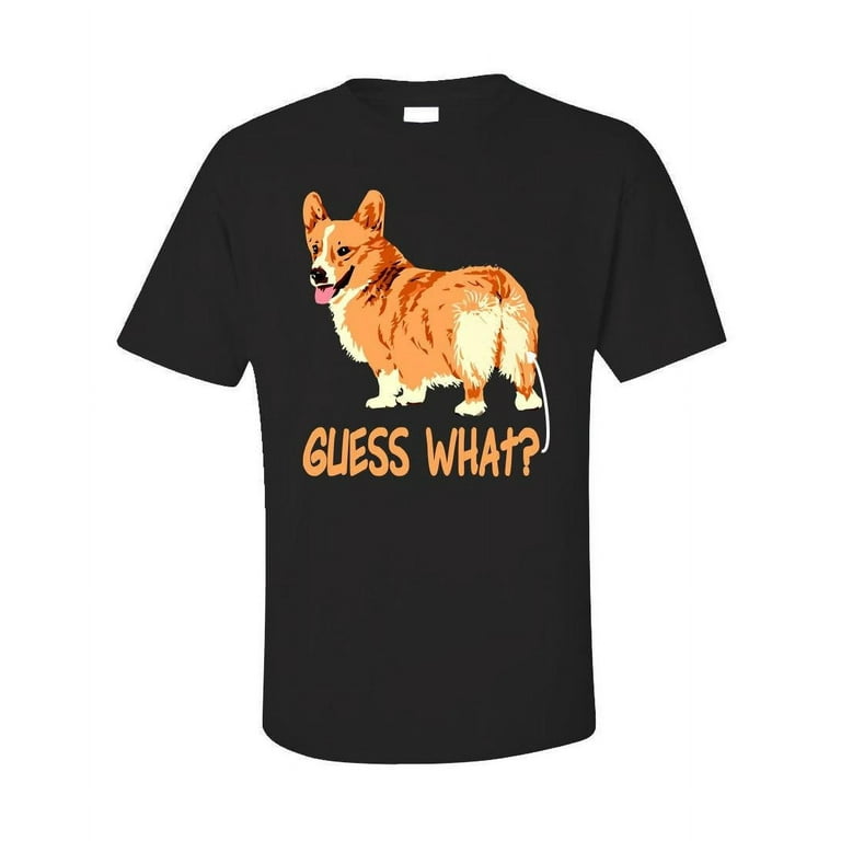Guess What Corgi Butt Shirt Funny Gift For Lover Corgi Guess What Corgi Butt Shirt Funny Gift For Lover Corgi