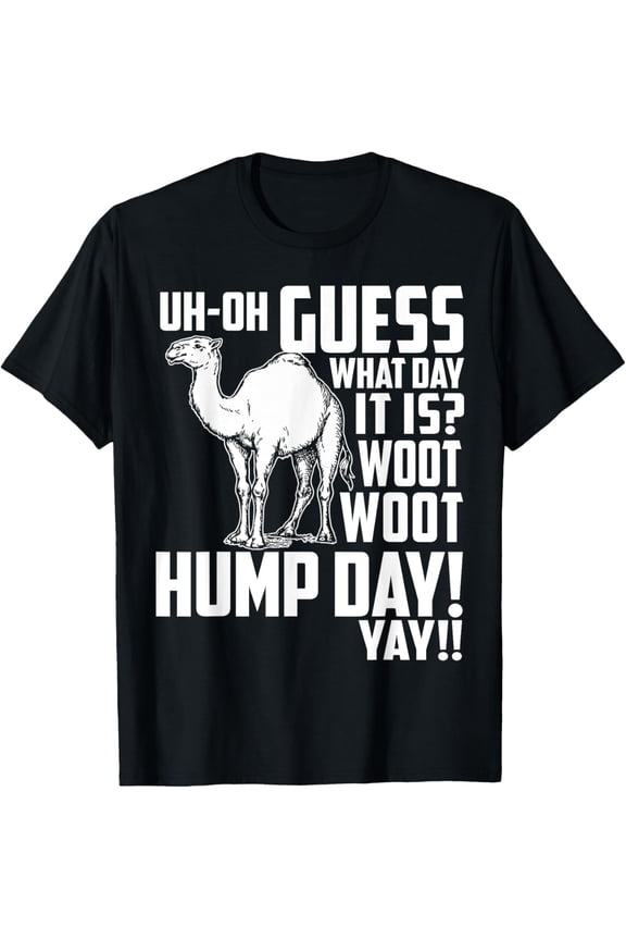 Guess what day it is? Hump day FUNNY CAMEL TSHIRTS gift T-ShirtMen's and women's gift, black and white T-shirt, size: Extra large S-4XL