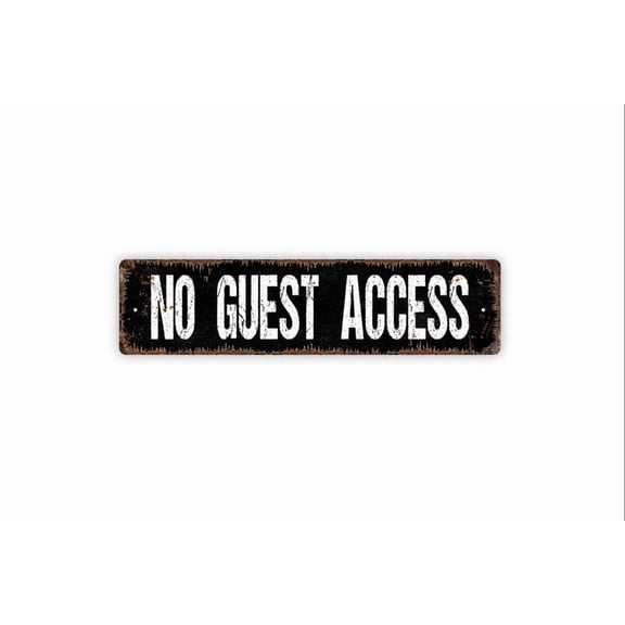 No Guest Access - Private Property Rental Property Bed And Breakfast Guest House Rustic Street Metal Aluminum Sign or Door Name Plate Plaque - Size: 16 x 4 Inches
