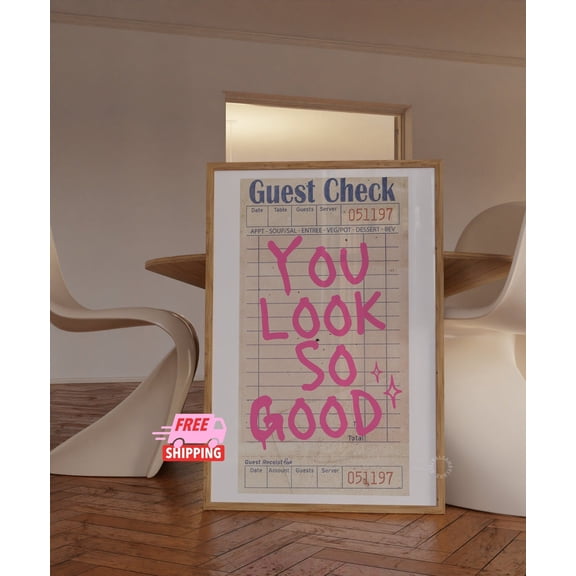Guest Check Pink Girly Decor Trendy You Look So Good Unframed Paper Print