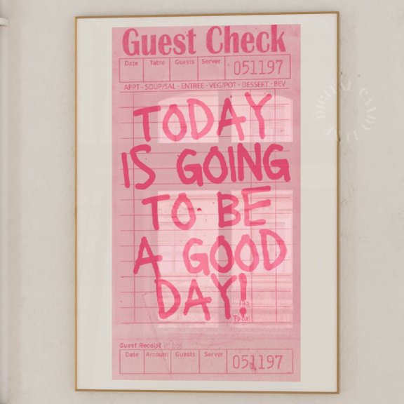 Guest Check Positive Typography Quote Poster