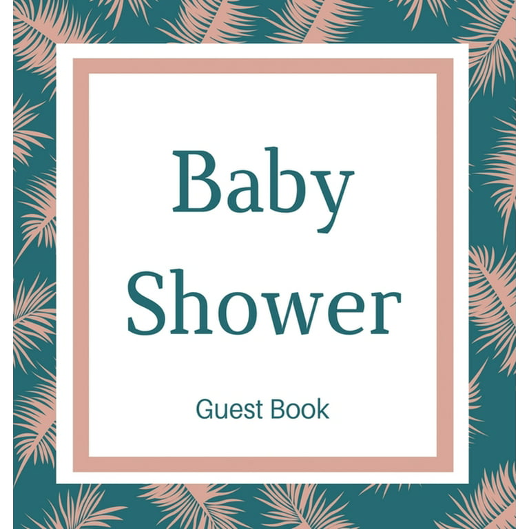 Guest book for baby shower guest book (Hardcover): Baby shower guest book,  celebrations decor, memory book, baby shower guest book, celebration  message log book, celebration guestbook, celebration par 