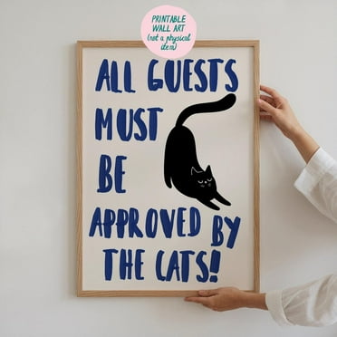 All Guests Must Be Approved By The Cats Art Print, Cat Wall Art, Funny Cat Print, Fun Quote Art Print, Typography Art Print Wall Art, Modern Wall Decor, 8x12 UNFRAMED