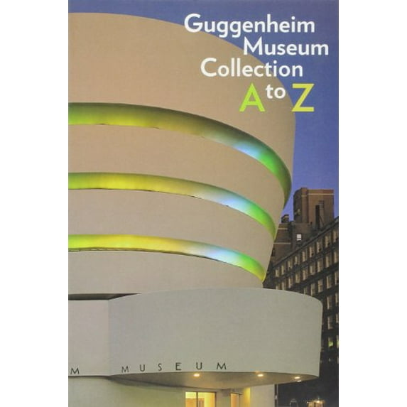 Pre-Owned Guggenheim Museum Collection A to Z (Paperback) 0892072415 9780892072415