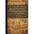 thumbnail image 1 of Guida Per La Retta Pronunzia Italiana Disposta In Tavole ...... (Paperback), 1 of 1
