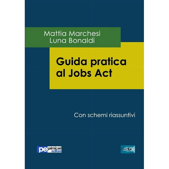 Guida Pratica al Jobs Act (Paperback)