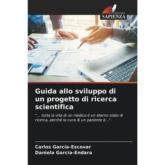 Guida allo sviluppo di un progetto di ricerca scientifica (Paperback)