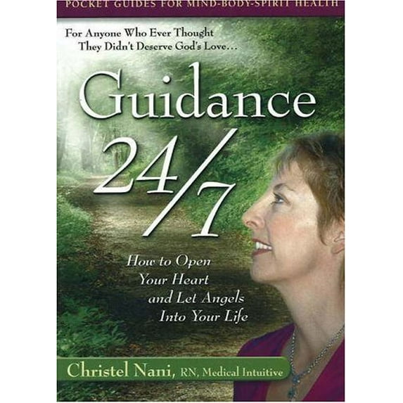 Pre-Owned Guidance 24/7: How to Open Your Heart and Let Angels Into Your Life (Paperback) 0974145033 9780974145037