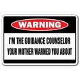 thumbnail image 1 of I'm The Guidance Counselor Warning Decal | Indoor/Outdoor | Funny Home Décor for Garages, Living Rooms, Bedroom, Offices | SignMission Gag Gift High Middle School Jr Decal Wall Plaque, 1 of 4