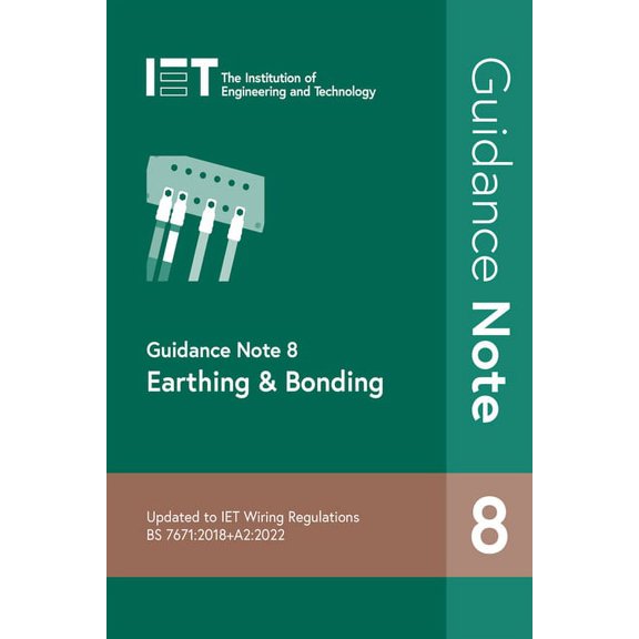 Electrical Regulations Guidance Note 8: Earthing & Bonding, (Paperback)