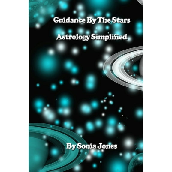 Guidance by the stars Astrology Simplified, (Paperback)