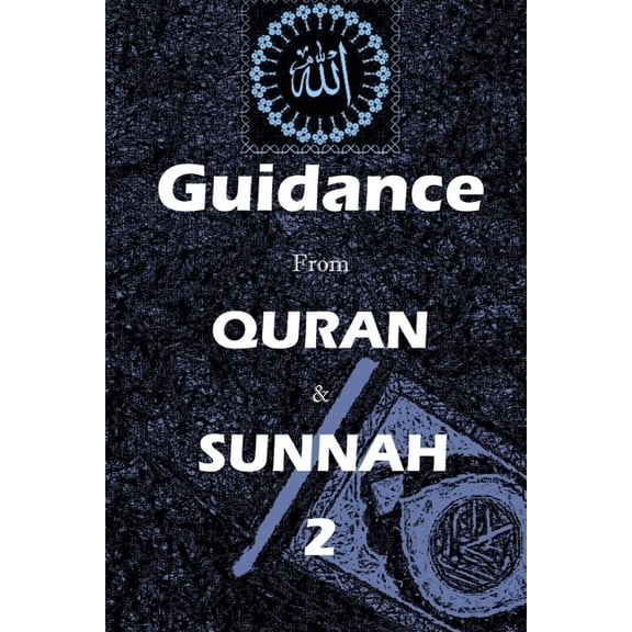 Guidance from Quran and Sunnah 2