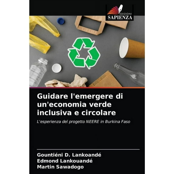 Guidare l'emergere di un'economia verde inclusiva e circolare (Paperback)