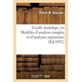thumbnail image 1 of Guide Analytique Ou Modèles d'Analyses Simples Et d'Analyses Raisonnées (Paperback), 1 of 1