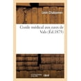 thumbnail image 1 of Guide mdical aux eaux de Vals Sciences French Edition Paperback 2329158831 9782329158839 CHABANNES-L, 1 of 1