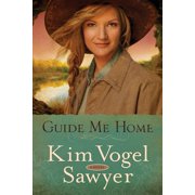Guide Me Home (Paperback) by Kim Vogel Sawyer