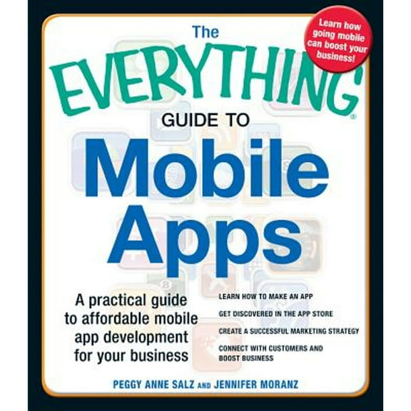 Pre-Owned Guide to Mobile Apps : A Practical Guide to Affordable Mobile App Development for Your Business - Learn How to Make an App, Get Discovered in the App Store, Create a Suc (Paperback) 97814...