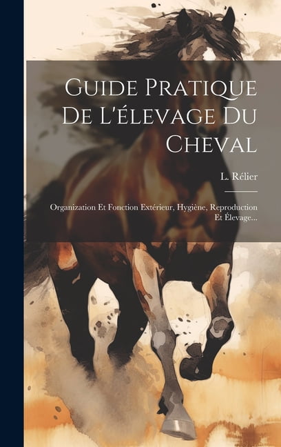 Livre Le Cheval Reproduction Et élevage – Peter Rossdale – Éditions Maloine 1996