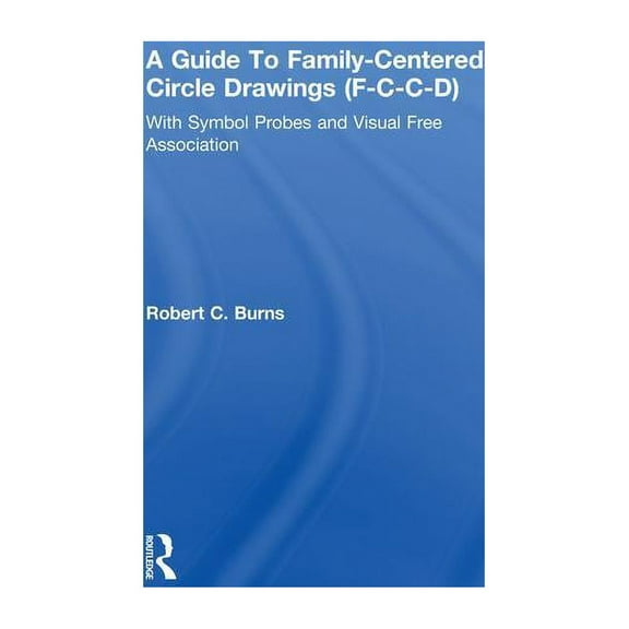 Guide To Family-Centered Circle Drawings F-C-C-D With Symb, (Paperback)