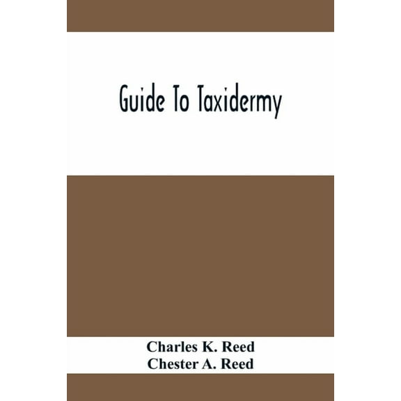 Guide To Taxidermy, (Paperback)