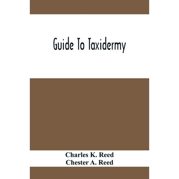 Guide To Taxidermy, (Paperback)