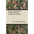thumbnail image 1 of Guide To The Study Of Common Plants; An Introduction To Botany, (Paperback), 1 of 1