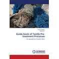 thumbnail image 1 of Guide book of Textile Pre-treatment Processes (Paperback), 1 of 1