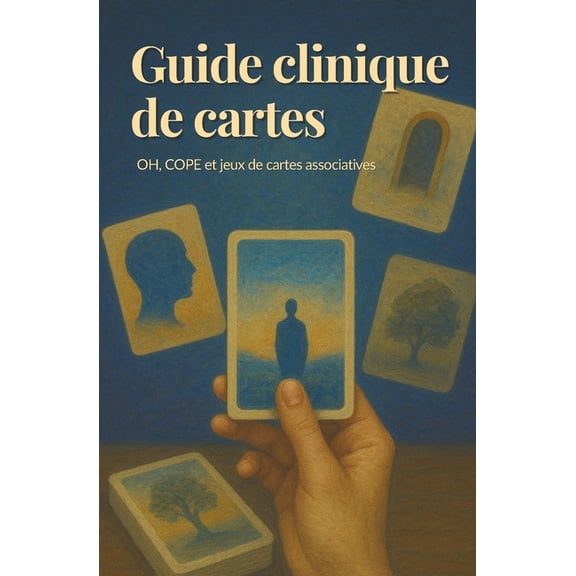 Guide clinique des cartes associatives (OH, COPE et autres) + CARTES OFFERTES !!: Guide professionnel pour l'interv, (Paperback)