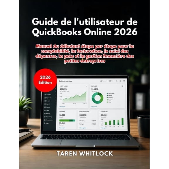 Guide de l'utilisateur de QuickBooks Online 2026, (Paperback)