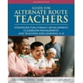 thumbnail image 1 of Pre-Owned Guide for Alternate Route Teachers: Strategies for Literacy Development, Classroom Management and Teaching and Learning, K-12 (Paperback) 0132316374 9780132316378, 1 of 1