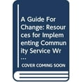 thumbnail image 1 of Pre-Owned Guide for Change: Resources for Implementing Community Service Paperback, 1 of 1