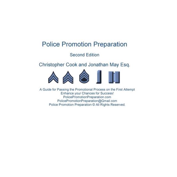 Police Promotion Preparation Police Promotion Preparation: A Guide for Passing the Promotional Process on the First Attempt, Book 1, (Paperback)