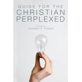 thumbnail image 1 of Guide for the Christian Perplexed (Paperback), 1 of 1