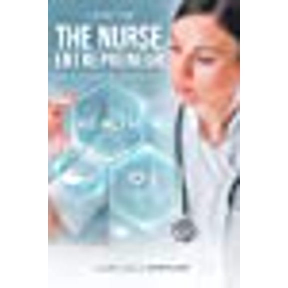 A guide for The Nurse Entrepreneur (Paperback)