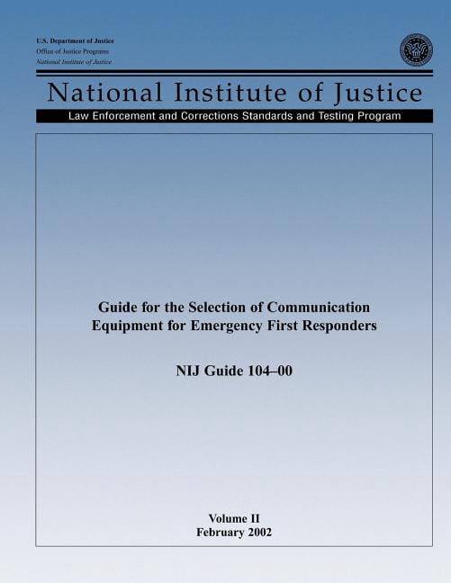 Guide for the Selection of Communication Equipment for Emergency First Responders (Volume II)