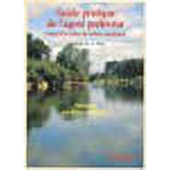 Guide pratique de l'agent préleveur chargé de la police des milieux aquatiques (French Edition)