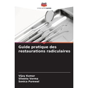 Guide pratique des restaurations radiculaires, Paperback