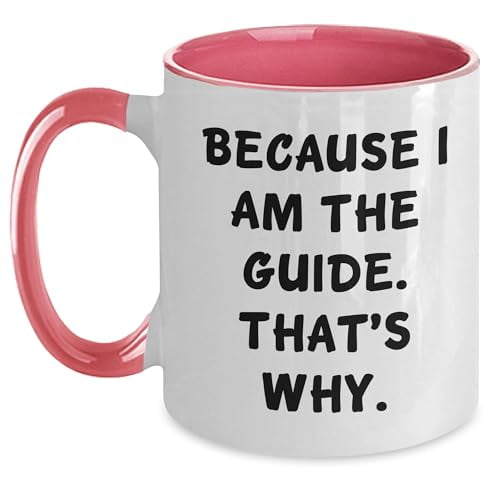 Guide's Guide to Love, Two Tone Coffee Mug for Valentine's Day Unique Gifts from Friends to Guide, Because I Am The Guide. That's Why.