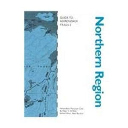 Pre-Owned Guide to Adirondack Trails: Northern Region (Forest Preserve, Vol 2) (Paperback) 0935272631 9780935272635