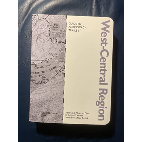 Pre-Owned Guide to Adirondack Trails: West-Central Region (Forest Preserve Series) (Paperback) 0935272739 9780935272734